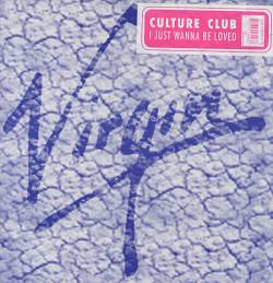 Culture Club : I Just Wanna Be Loved